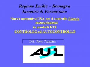 Regione Emilia Romagna Incontro di Formazione Nuova normativa