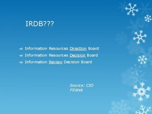 IRDB Information Resources Direction Board Information Resources Decision