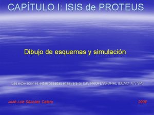 CAPTULO I ISIS de PROTEUS Dibujo de esquemas