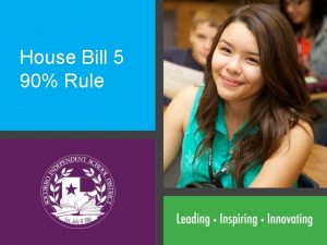House Bill 5 90 Rule House Bill 5