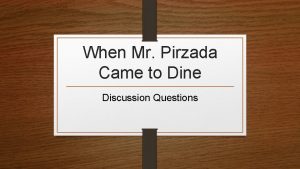 When Mr Pirzada Came to Dine Discussion Questions