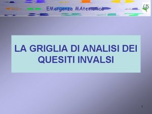 LA GRIGLIA DI ANALISI DEI QUESITI INVALSI 1