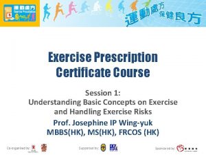Exercise Prescription Certificate Course Session 1 Understanding Basic