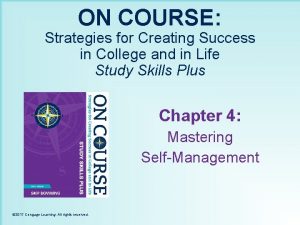 ON COURSE Strategies for Creating Success in College