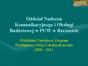 Oddzia Nadzoru Komunikacyjnego i Obsugi Budetowej w PUW