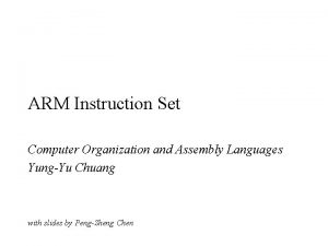 ARM Instruction Set Computer Organization and Assembly Languages