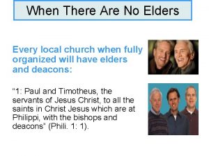 When There Are No Elders Every local church