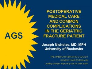 AGS POSTOPERATIVE MEDICAL CARE AND COMMON COMPLICATIONS IN