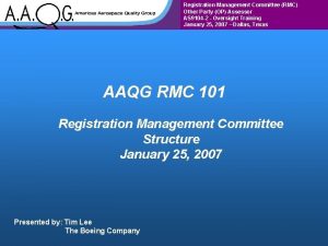 Registration Management Committee RMC Other Party OP Assessor