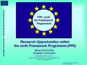 European Commission DirectorateGeneral for Research FP 6 sixth