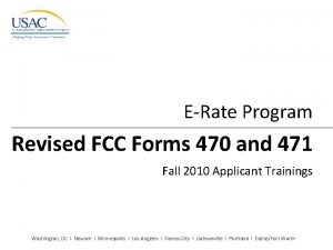 ERate Program Revised FCC Forms 470 and 471