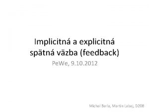 Implicitn a explicitn sptn vzba feedback Pe We