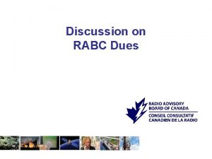 Discussion on RABC Dues Discussion on Dues Issue
