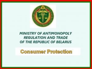 MINISTRY OF ANTIMONOPOLY REGULATION AND TRADE OF THE