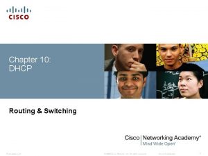 Chapter 10 DHCP Routing Switching PresentationID 2008 Cisco
