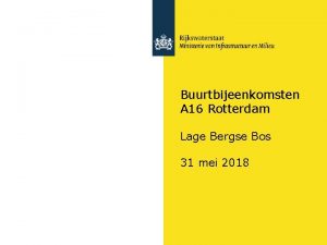 Buurtbijeenkomsten A 16 Rotterdam Lage Bergse Bos 31