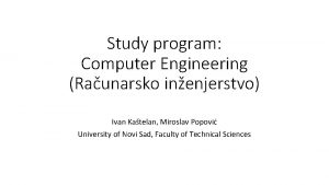 Study program Computer Engineering Raunarsko inenjerstvo Ivan Katelan