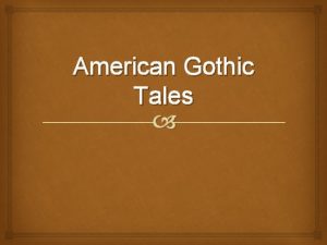 American Gothic Tales Romanticism Artistic movement that dominated