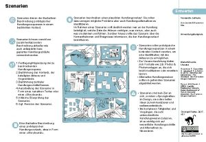 Szenarien Entwerfen Szenarien dienen der illustrativen Beschreibung prototypischer