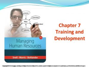 Chapter 7 Training and Development Copyright 2016 Cengage