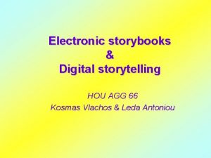 Electronic storybooks Digital storytelling HOU AGG 66 Kosmas