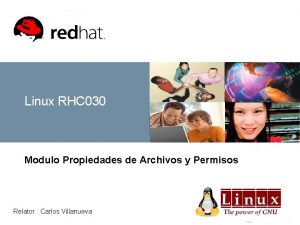 Linux RHC 030 Modulo Propiedades de Archivos y