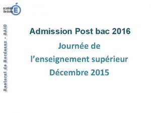 Introduction Admission Post bac 2016 Journe de lenseignement
