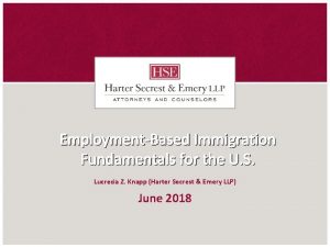 EmploymentBased Immigration Fundamentals for the U S Lucrecia