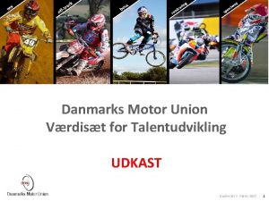 Danmarks Motor Union Vrdist for Talentudvikling UDKAST Godkendt