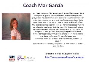 Coach Mar Garca Soy Coach Profesional del Neurosciencie