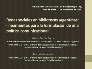 VII Jornadas Temas Actuales en Bibliotecologa TAB Mar