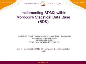 Implementing SDMX within Moroccos Statistical Data Base BDS