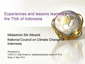 Experiences and lessons learned from the TNA of
