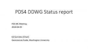 PDS 4 DDWG Status report PDS MC Meeting