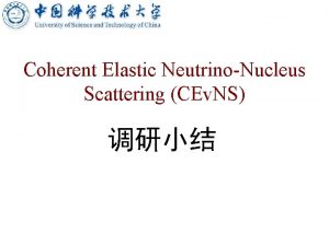 Coherent Elastic NeutrinoNucleus Scattering CEv NS Cross Section