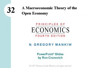 32 A Macroeconomic Theory of the Open Economy