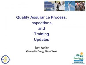Quality Assurance Process Inspections and Training Updates Sam