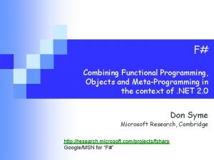 F Combining Functional Programming Objects and MetaProgramming in