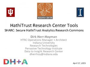 Hathi Trust Research Center Tools SHARC Secure Hathi