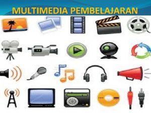 MULTIMEDIA PEMBELAJARAN Multimedia Pelatihan AA ITT Telkom 27