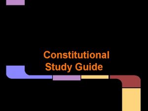 Constitutional Study Guide 1 st RAPPS Congress does