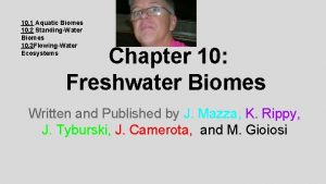 10 1 Aquatic Biomes 10 2 StandingWater Biomes