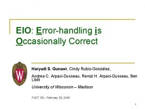 EIO Errorhandling is Occasionally Correct Haryadi S Gunawi