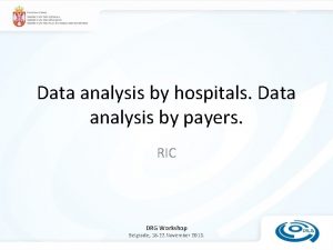 Data analysis by hospitals Data analysis by payers