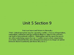 Unit 5 Section 9 Postwar Issues and Return