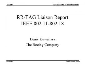 Jan 2004 doc IEEE 802 18 04 0002