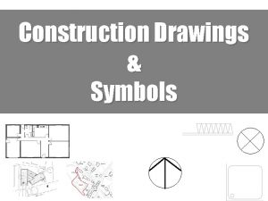 Construction Drawings Symbols Types of Plans Location Plan