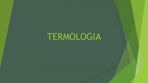 TERMOLOGIA FSICA PTICA AULA 12 ESCALAS DE TEMPERATURA