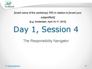 insert name of the workshop RRI in relation