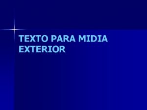 TEXTO PARA MIDIA EXTERIOR MIDIA EXTERIOR A palavra